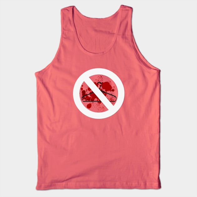 Stand up for choice! Tank Top by Blacklinesw9